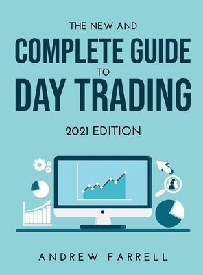 The New and Complete Guide to Day Trading: 2021... 1667131907 Book Cover