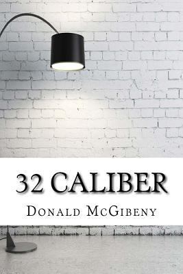 32 Caliber 1975620798 Book Cover