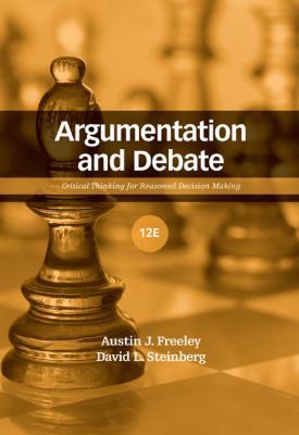 Argumentation and Debate: Critical Thinking for... 0495095907 Book Cover