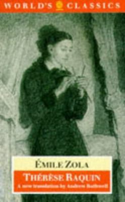 Thérèse Raquin (The ^AWorld's Classics) 0192826530 Book Cover