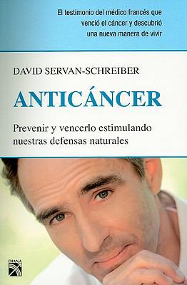 Anticancer: Prevenir y Vencerlo Estimulando Nue... [Spanish] 6070701488 Book Cover