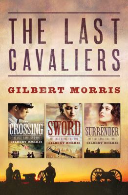 The Last Cavaliers: The Crossing / the Sword / ... 1624162487 Book Cover