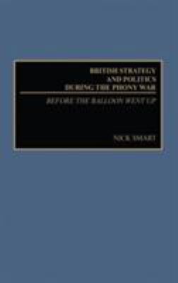 British Strategy and Politics during the Phony ... 0275972968 Book Cover