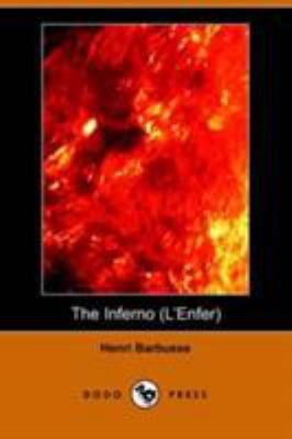 The Inferno (L'Enfer) (Dodo Press) 1406508292 Book Cover