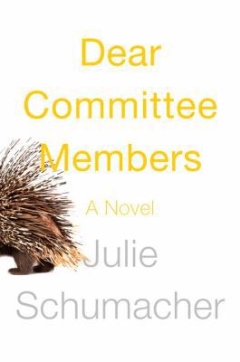 Dear Committee Members 0385538138 Book Cover