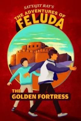 The Golden Fortress: The Adventures of Feluda (... B000OJQKPQ Book Cover
