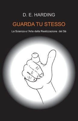 Guarda Tu Stesso [Italian] 1914316495 Book Cover