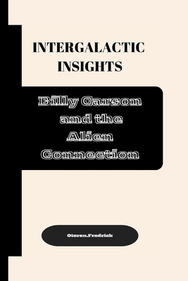 Intergalactic Insights: Billy Carson and the Al...            Book Cover