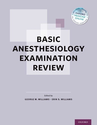 Basic Anesthesiology Examination Review 0199381623 Book Cover