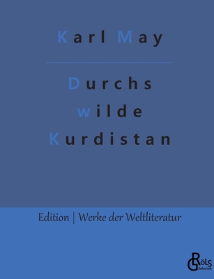 Durchs wilde Kurdistan [German] 3966377667 Book Cover