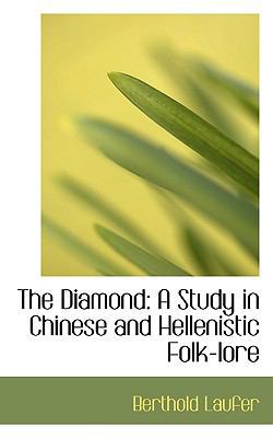 The Diamond: A Study in Chinese and Hellenistic... 1103754572 Book Cover