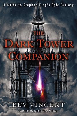 The Dark Tower Companion: A Guide to Stephen Ki... 0451237994 Book Cover