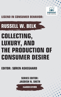 Collecting, Luxury, and the Production of Consu... 163651524X Book Cover