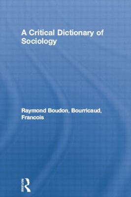 A Critical Dictionary of Sociology 0415861918 Book Cover