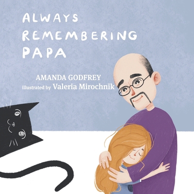 Always Remembering Papa 1649491115 Book Cover