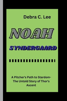 Noah Syndergaard: A Pitcher's Path to Stardom-T...            Book Cover