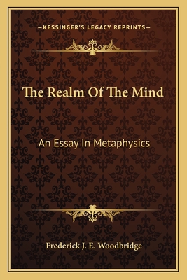 The Realm Of The Mind: An Essay In Metaphysics 1163169374 Book Cover