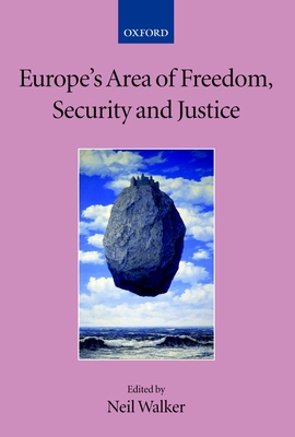 Europe's Area of Freedom, Security, and Justice 0199274657 Book Cover