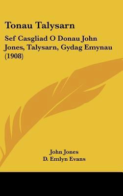 Tonau Talysarn: Sef Casgliad O Donau John Jones... [Spanish] 1161961852 Book Cover