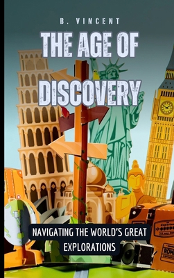 The Age of Discovery: Navigating the World's Gr...            Book Cover