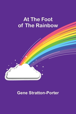 At the Foot of the Rainbow 9356089671 Book Cover