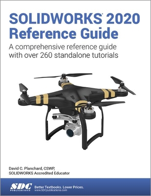 Solidworks 2020 Reference Guide 1630573140 Book Cover