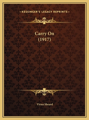 Carry On (1917) 1169417876 Book Cover