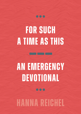 For Such a Time as This: An Emergency Devotional 0802885926 Book Cover