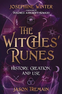 The Witches' Runes: History, Creation, and Use 0738781770 Book Cover
