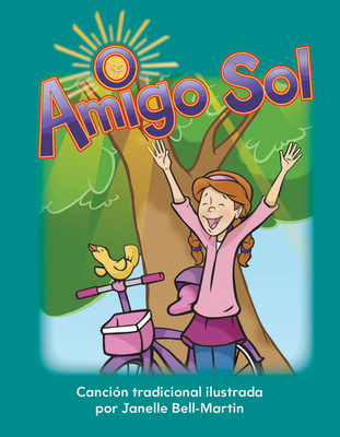 Amigo Sol [Spanish] 1433341514 Book Cover