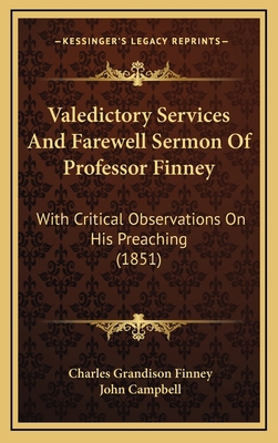 Valedictory Services And Farewell Sermon Of Pro... 1168966167 Book Cover