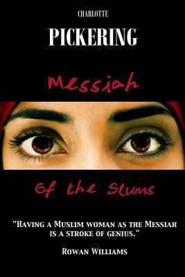 Messiah of the Slums: A Love Story 1908599049 Book Cover