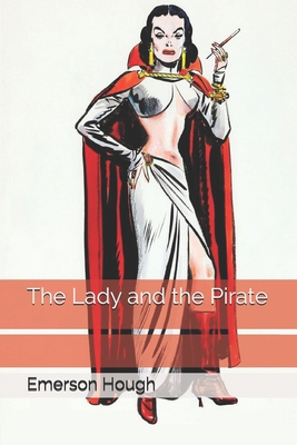 The Lady and the Pirate B08KBKVBQC Book Cover