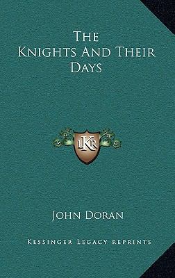 The Knights and Their Days 1163360872 Book Cover