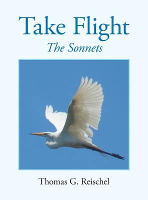Take Flight: The Sonnets 1641510579 Book Cover
