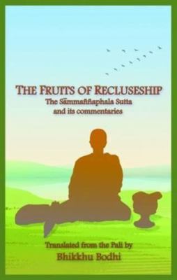 Discourse on the Fruits of Recluseship: Samanna... 9552400457 Book Cover