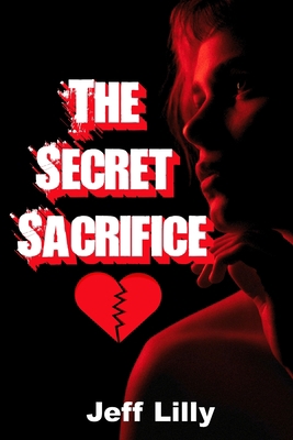 The Secret Sacrifice B0BW2KMD8F Book Cover