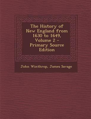 The History of New England from 1630 to 1649, V... 1294440454 Book Cover