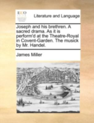 Joseph and his brethren. A sacred drama. As it ... 1170498388 Book Cover