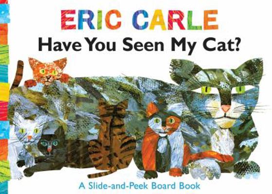 Have You Seen My Cat?: A Slide-And-Peek Board Book 141698514X Book Cover