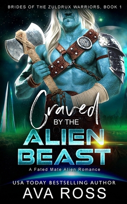 Craved by the Alien Beast: A Sci-fi Alien Romance B0D99N1TXT Book Cover