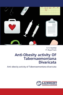 Anti-Obesity activity OF Tabernaemontana Divari... 3659367109 Book Cover