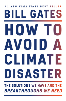 How to Avoid a Climate Disaster: The Solutions ... 0593081854 Book Cover