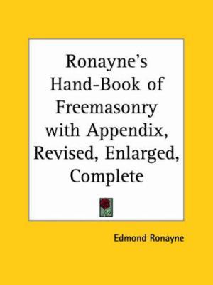 Ronayne's Hand-Book of Freemasonry with Appendi... 1564597458 Book Cover