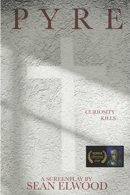 Pyre: A Screenplay B0BMY75FLK Book Cover