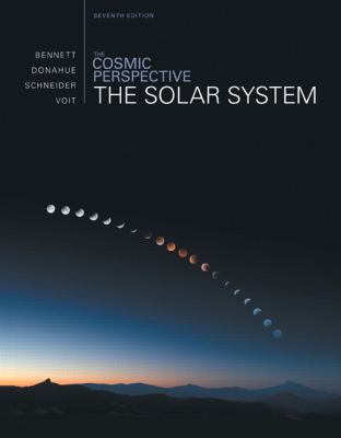 The Cosmic Perspective: The Solar System (7th E... 0321841069 Book Cover
