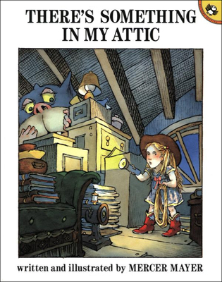 There's Something in My Attic 0780717449 Book Cover