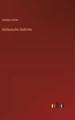 Altdeutsche Gedichte [German] 3368562401 Book Cover