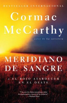 Meridiano de Sangre / Blood Meridian [Spanish] 0307741176 Book Cover