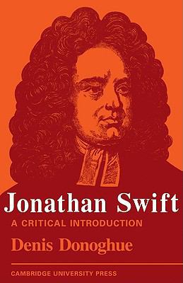 Jonathan Swift: A Critical Introduction 0521141354 Book Cover